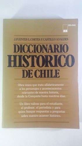 Diccionario Histórico De Chile Por J. Fuentes, L. Cortes