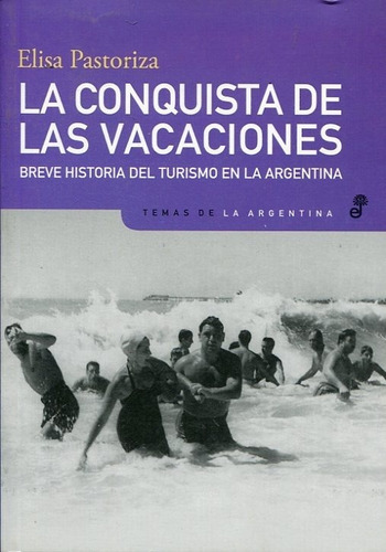 Conquista De Las Vacaciones La - Pastoriza Elisa