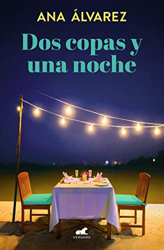 Dos Copas Y Una Noche -dos Mas Dos 1- -amor Y Aventura-