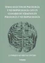 Comprar Libro Temas Selectos De Psicología Y Neuropsicología Con Un 
