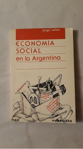 Economia Social En La Argentina-jorge Selser-humanitas-(1)