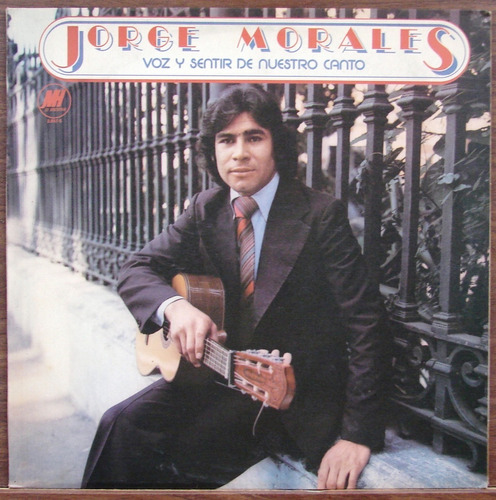 Jorge Morales Voz Sentir De Nuestro Canto - Lp 1979 Folklore