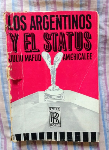 Julio Mafud Los Argentinos Y El Status