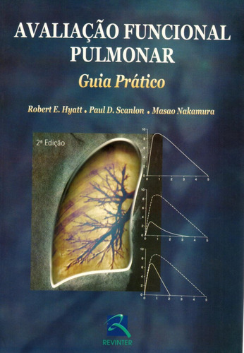 Avaliacao Funcional Pulmonar - Guia Pratico - 02 Ed