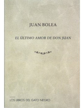 Libro El Ã¿ltimo Amor De Don Juan - Bolea, Juan
