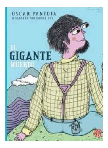 Libro Fisico El Gigante Muerto. Pantoja, Oscar