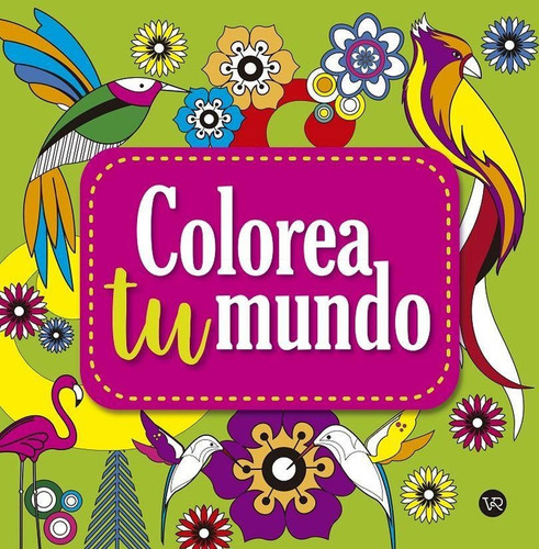 Libro Colorea Tu Mundo 3