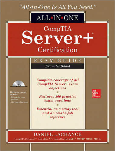 Comptia Server+ Certification All-in-one Exam Guide (, De Lachance, Daniel. Editorial Mcgraw-hill Education, Tapa Dura En Inglés