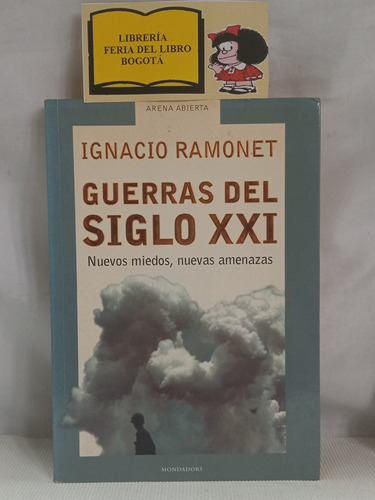 Guerras Del Siglo Xxl - Ignacio Ramonet - 2002 - Mondadori 