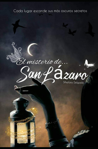 Libro: El Misterio De San Lázaro: Cada Lugar Esconde Sus Más