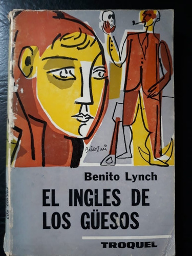 El Ingles De Los Guesos Benito Linch Troquel (Usado)