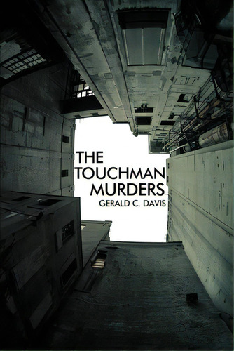 The Touchman Murders, De Davis, Gerald C.. Editorial Dorrance Pub Co Inc, Tapa Blanda En Inglés