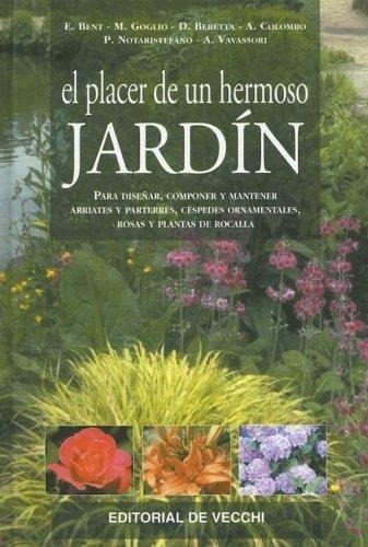 Bent: El Placer De Un Hermoso Jardín