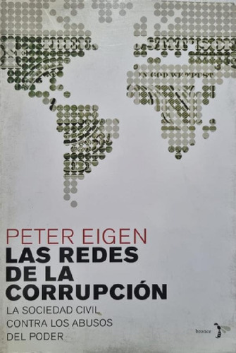 Libro - Las Redes De La Corrupción. Peter Eigen