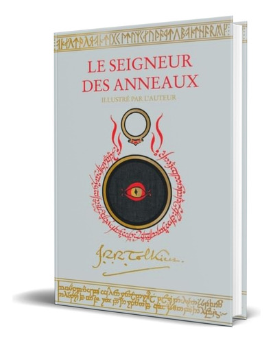 Libro Le Seigneur Des Anneaux [ John Ronald ] Original, De John Ronald. Editorial Bourgois, Tapa Dura En Francés, 2023