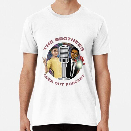 Remera Podcast De The Brothers Geek Out Algodon Premium