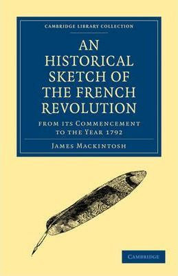 Libro An Historical Sketch Of The French Revolution From ...