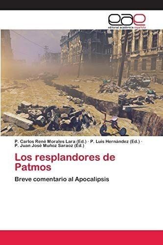 Libro Los Resplandores Patmos Breve Comentario Al Apocal&..