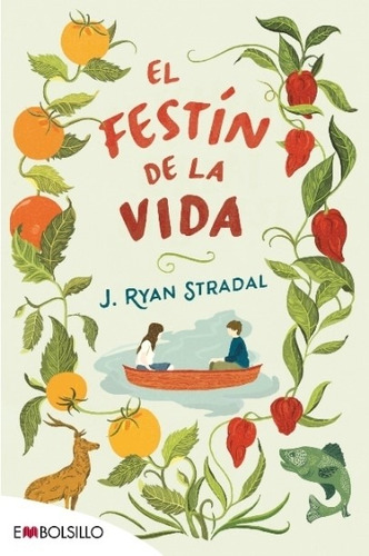 El Festin De La Vida - J Ryan Stradal