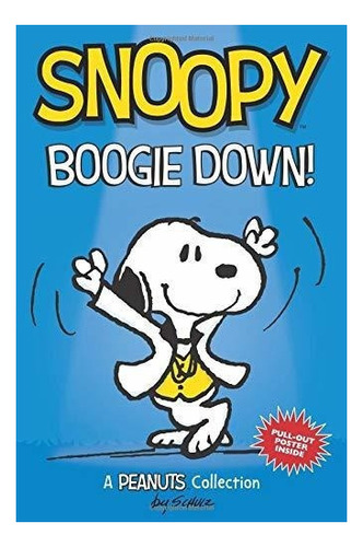 Snoopy Boogie Down Cacahuetes Amplificador Serie Libro 11 Un