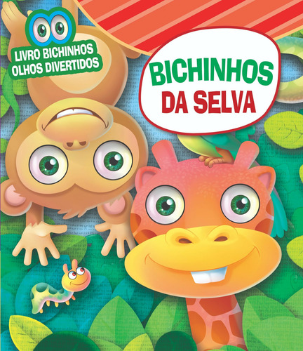 Bichinhos olhos divertidos - Bichinhos da selva, de On Line a. Editora IBC - Instituto Brasileiro de Cultura Ltda, capa mole em português, 2018