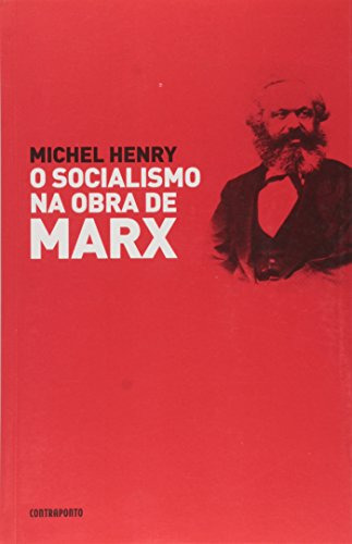 Libro Socialismo Na Obra De Marx O De Michel Henry Contrapon