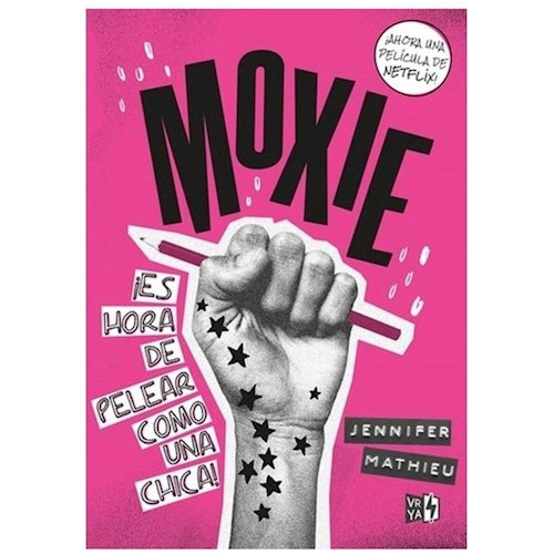 Libro Moxie Es Hora De Pelear Como Una Chica De Jennifer Ma