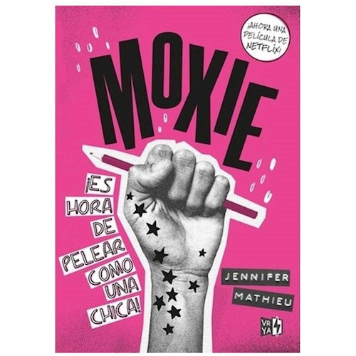 Libro Moxie  Es Hora De Pelear Como Una Chica De Jennifer Ma