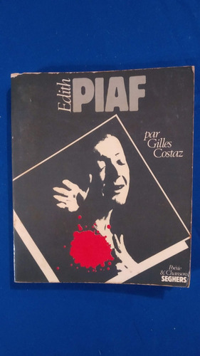 Gilles Costazedith Piaf En Frances