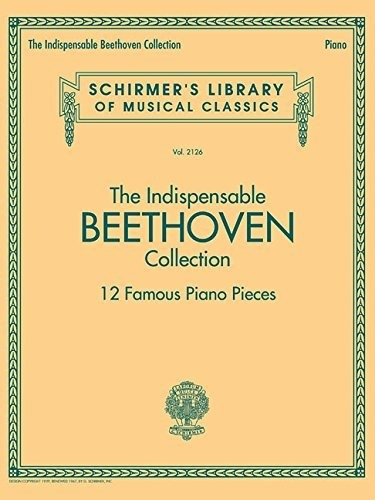 La Coleccion Beethoven Indispensable 12 Piezas De Piano Famo