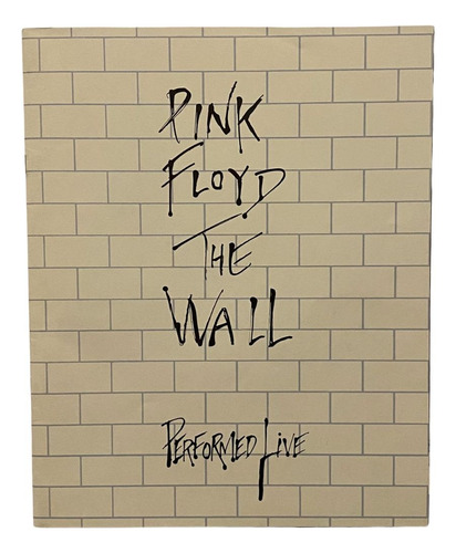 Pink Floyd  The Wall  Performed Live 1980, Tourbook.