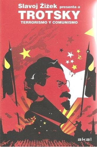 Terrorismo Y Comunismo. Slavoj Zizek Presenta A Trotsky (nue