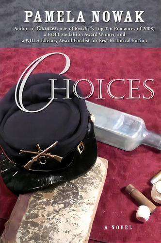Choices, De Pamela Nowak., Vol. 1. Editorial Moment Historicals, Tapa Blanda En Inglés