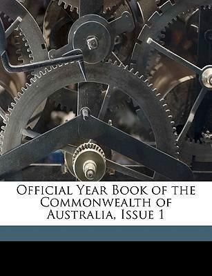 Official Year Book Of The Commonwealth Of Australia, Issu...