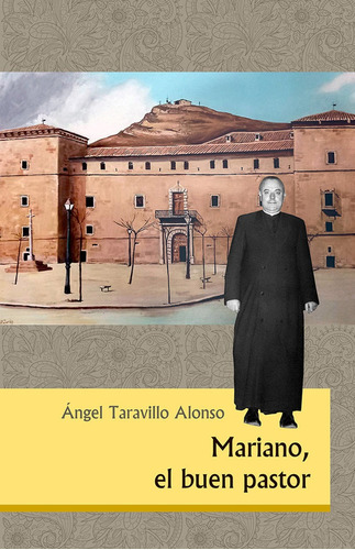 Libro Mariano, El Buen Pastor - Taravillo Alonso, Angel