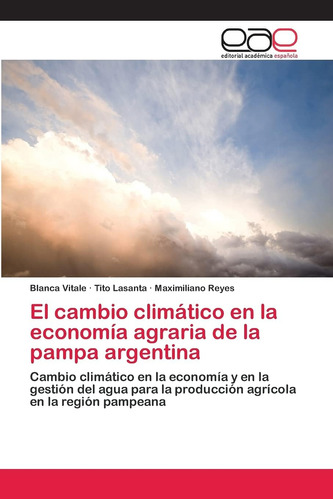 Libro: El Cambio Climático Economía Agraria Pamp