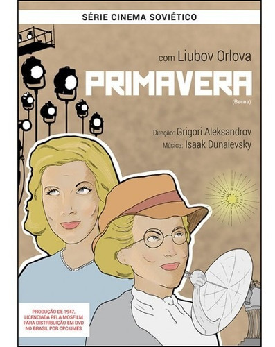 Primavera - Dvd - Lyubov Orlova - Nikolay Cherkasov - Grigori Aleksandrov