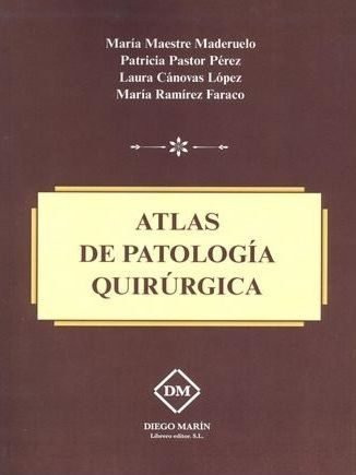 Atlas De Patologia Quirurgica - Maestre Maderuelo, Maria