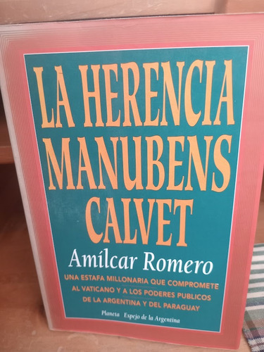 La Herencia Manubens Calvet. Amílcar Romero