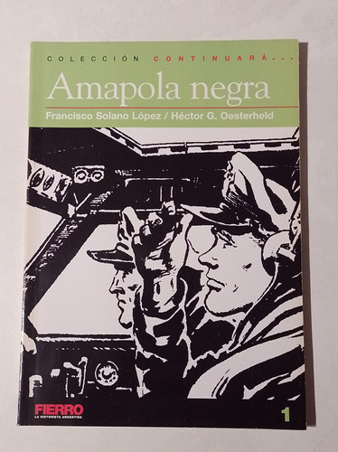 Amapola Negra - Francisco Solano Y Hector G. Oesterheld 