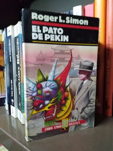 El Pato De Pekin - Roger L. Simon