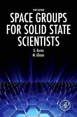 Space Groups For Solid State Scientists - Michael Glazer