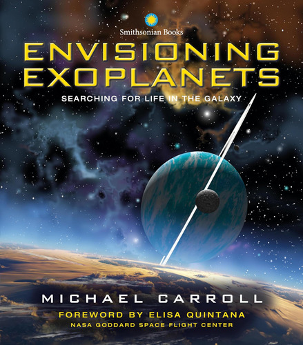 Libro: Envisioning Exoplanets: Searching For Life In The Gal