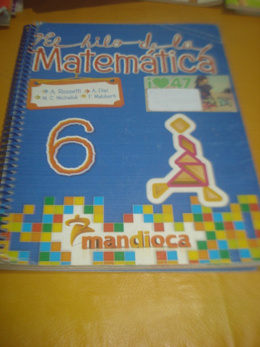El Hilo De La Matemática 6 Editorial Mandioca