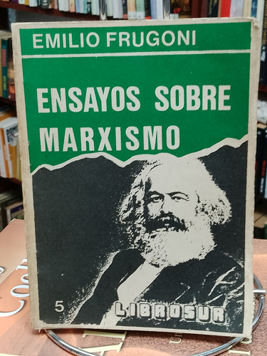 Ensayos Sobre Marxismo. Emilio Frugoni