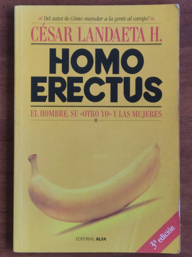 Homo Erectus / César Landaeta H.