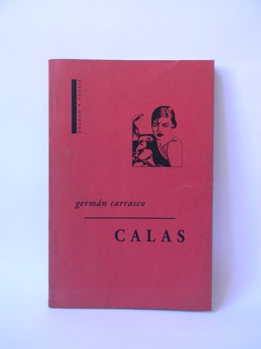 Calas 1era Ed. 2001 Germán Carrasco Epílogo Zambra