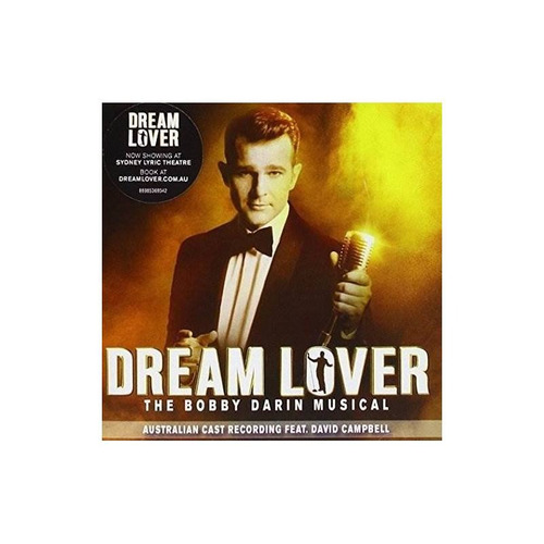 Dream Lover Bobby Darin Musicalaustralian Cast Dream Lover B