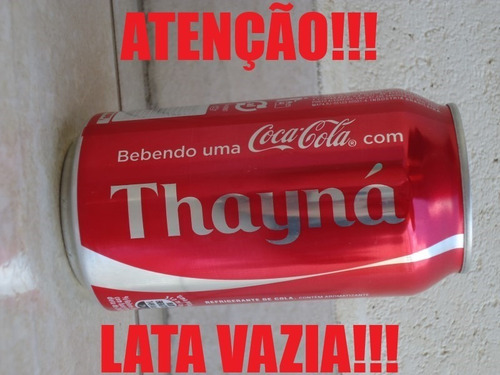 Lata Coca Cola Vazia Com Nome - Thayná (Usado)