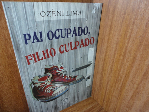 Pai Ocupado, Filho Culpado